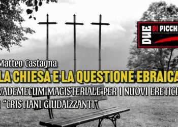 La chiesa e la questione ebraica