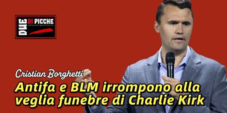 Antifa e BLM irrompono alla veglia funebre di Charlie Kirk