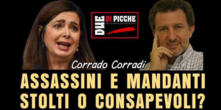 Assassini e mandanti: stolti o consapevoli?