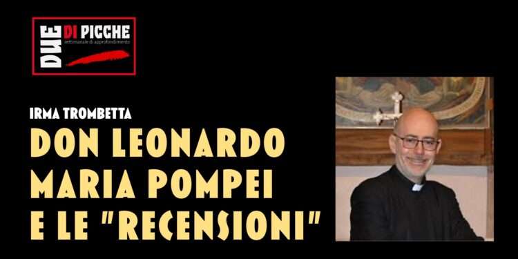 Don Leonardo Maria Pompei e le "recensioni"