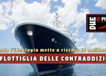 La flottiglia delle contraddizioni