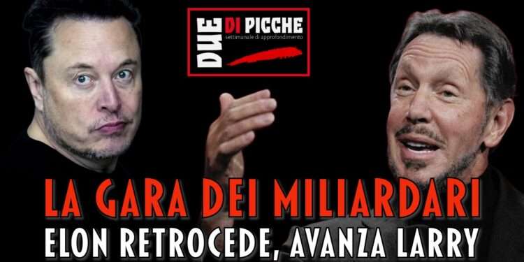 La gara dei miliardari: Elon retrocede, avanza Larry