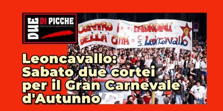 Leoncavallo: Sabato due cortei per il Gran Carnevale d'Autunno