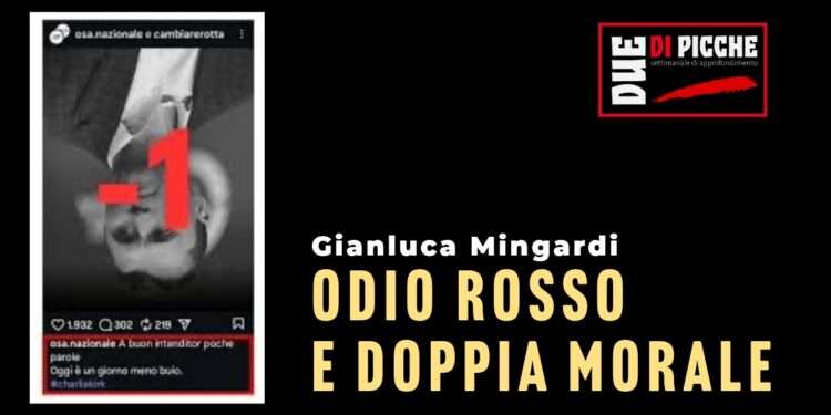 Odio rosso e doppia morale