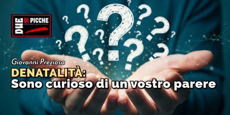 Denatalità: Sono curioso di un vostro parere