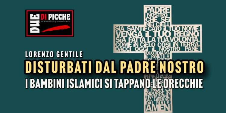 Disturbati dal Padre Nostro