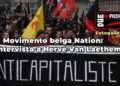 Il movimento belga Nation: intervista a Hervé Van Laethem. Guarda la Fotogallery