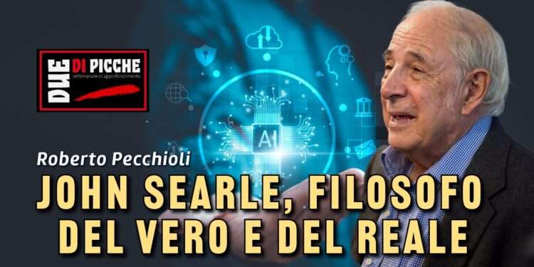 John Searle, filosofo del vero e del reale.