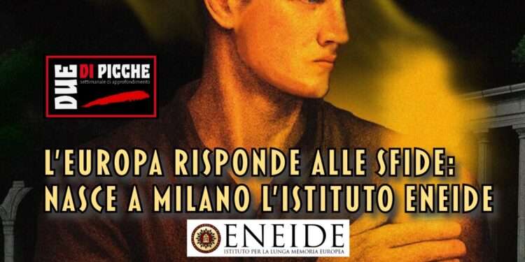 L'Europa risponde alle sfide: Nasce a Milano l'Istituto Eneide