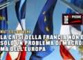 La crisi della Francia non è solo un problema di Macron
