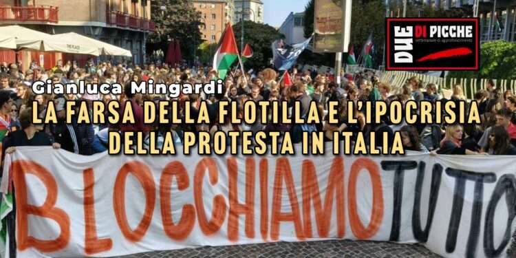 La farsa della flotilla e l’ipocrisia della protesta in Italia