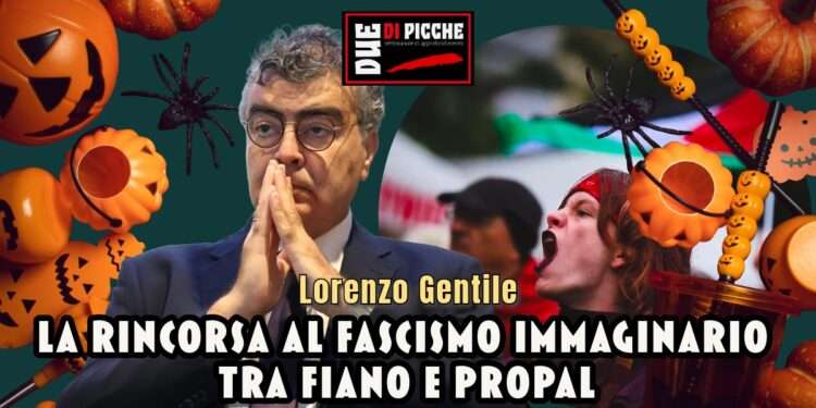 La rincorsa al fascismo immaginario tra Fiano e ProPal
