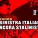 La sinistra italiana è ancora stalinista?