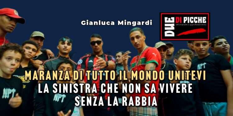 Maranza di tutto il mondo unitevi: la sinistra che non sa vivere senza la rabbia
