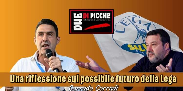 Una riflessione sul possibile futuro della Lega