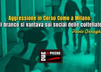 Aggressione in Corso Como a Milano: il branco si vantava sui social delle coltellate