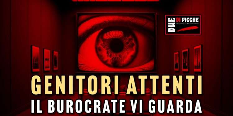 GENITORI ATTENTI IL BUROCRATE VI GUARDA
