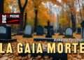 La gaia morte