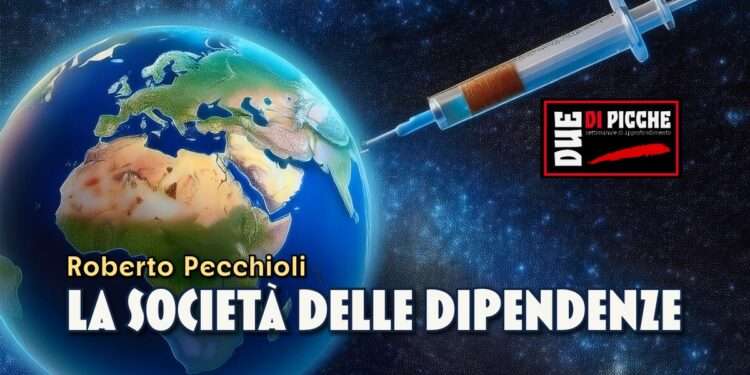 La società delle dipendenze