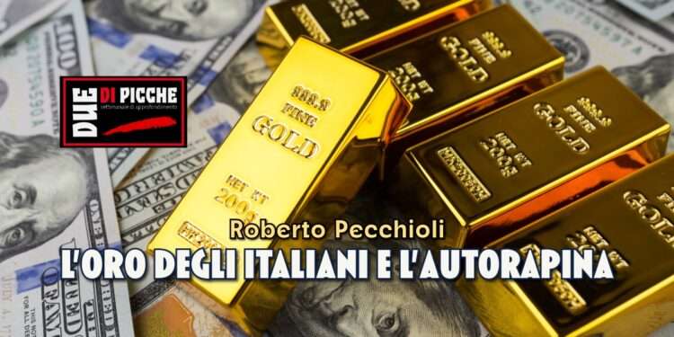 L’oro degli italiani e l’autorapina