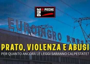 PRATO, VIOLENZA E ABUSI