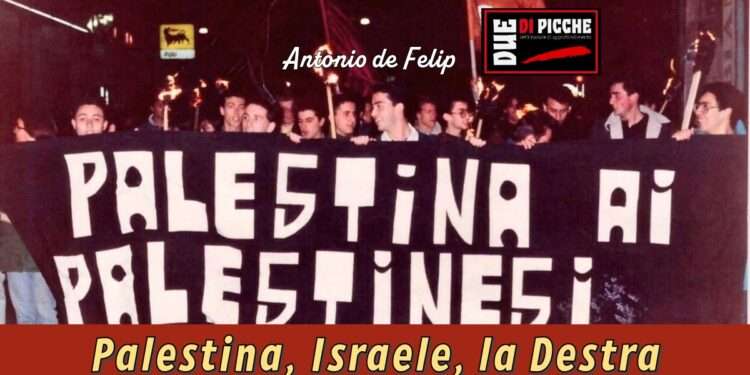 Palestina, Israele, la Destra