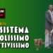 Un sistema debolissimo e cattivissimo