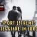 sport estremi?