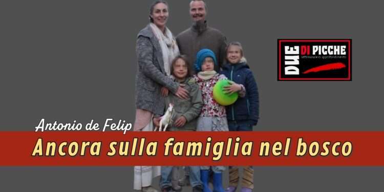 Ancora sulla famiglia nel bosco