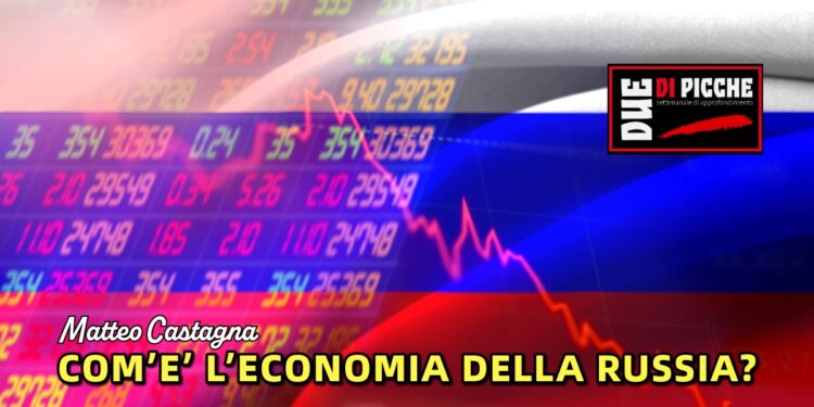 COM’E’ L’ECONOMIA DELLA RUSSIA?