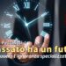 il passato ha un futuro?