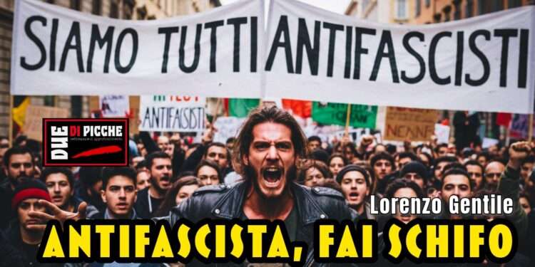 Antifascista, fai schifo