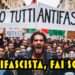 Antifascista, fai schifo