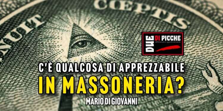 C'è qualcosa di apprezzabile, in massoneria?