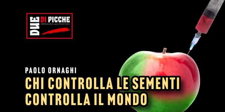 Chi controlla le sementi controlla il mondo