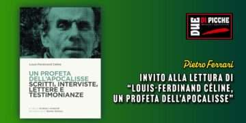 Invito alla lettura di “Louis-Ferdinand Céline, un Profeta dell’Apocalisse”