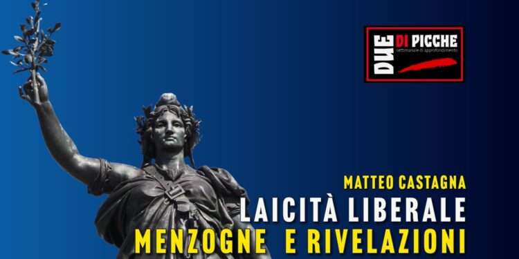 Laicità liberale: menzogne ​​e rivelazioni