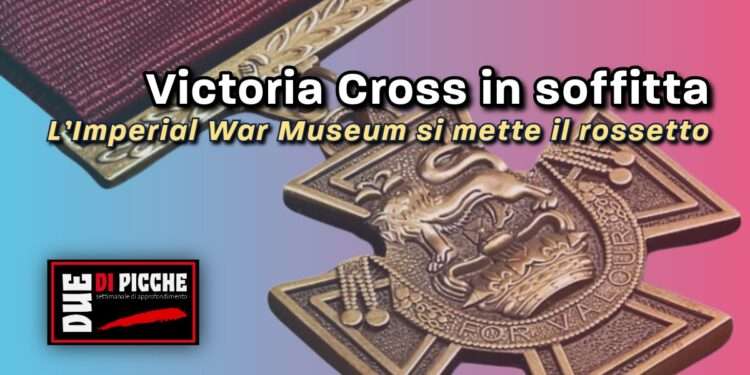 Victoria Cross in soffitta: