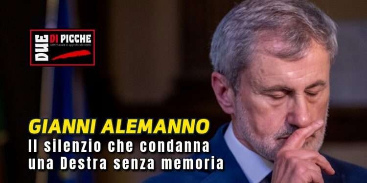 Alemanno: Il silenzio che condanna una Destra senza memoria