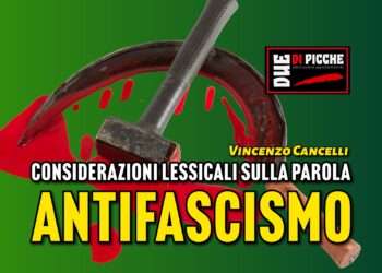 CONSIDERAZIONI LESSICALI SULLA PAROLA ANTIFASCISMO