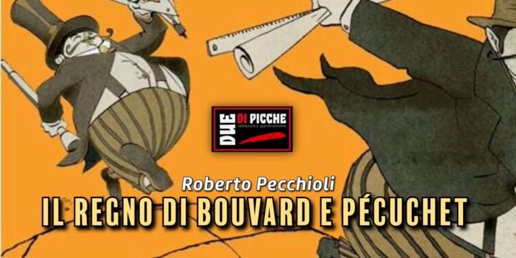 Il regno di Bouvard e Pècuchet