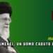 Ali Khamenei, un uomo caduto in piedi