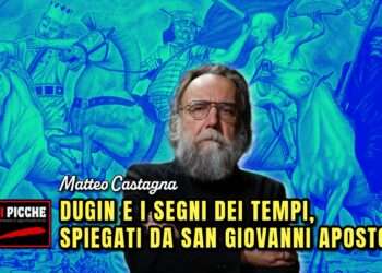 DUGIN E I SEGNI DEI TEMPI,  SPIEGATI DA SAN GIOVANNI APOSTOLO
