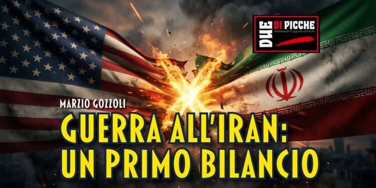 GUERRA ALL'IRAN: UN PRIMO BILANCIO