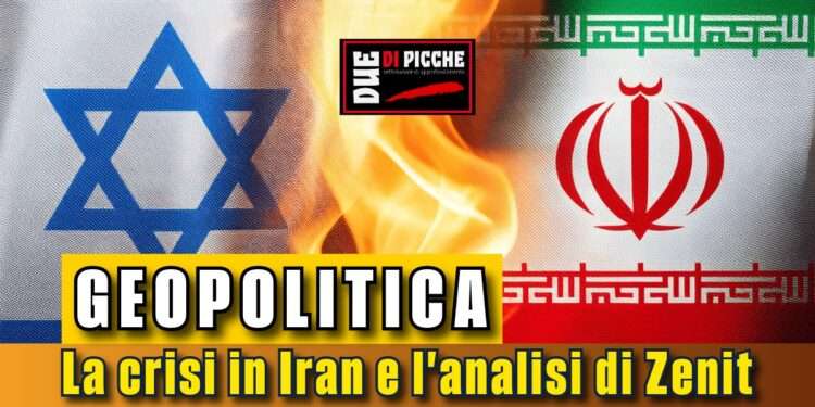 Geopolitica: La crisi in Iran e l'analisi di Zenit