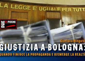 Giustizia a Bologna: quando finisce la propaganda e riemerge la realtà