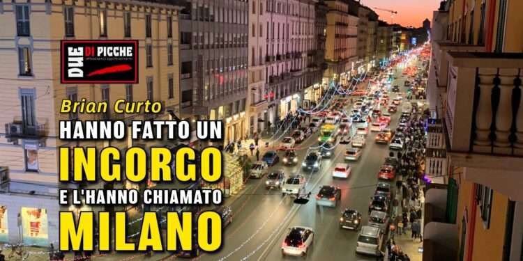 Hanno fatto un ingorgo e l'hanno chiamato Milano