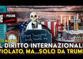 Il Diritto Internazionale violato, ma…Solo da Trump