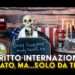 Il Diritto Internazionale violato, ma…Solo da Trump