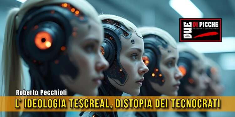 L’ ideologia TESCREAL, distopia dei tecnocrati 